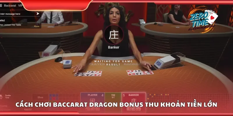 Cách chơi dragon bonus baccarat  để thu về khoản tiền lớn
