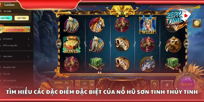 Tìm hiểu các đặc điểm đặc biệt của nổ hũ sơn tinh thủy tinh